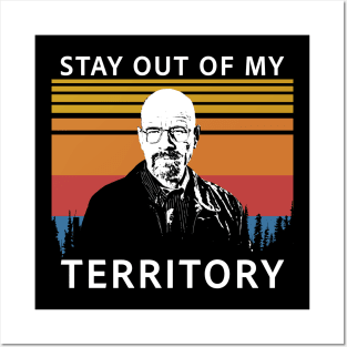 Stay out of my Territory Posters and Art